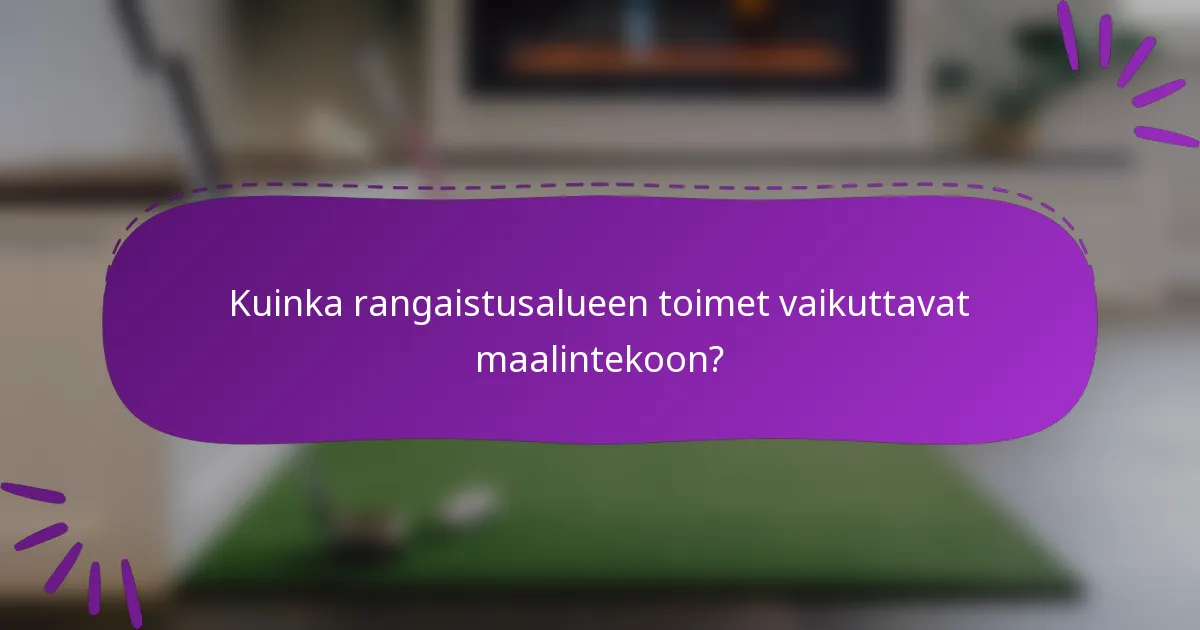 Kuinka rangaistusalueen toimet vaikuttavat maalintekoon?