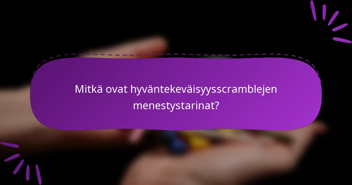 Mitkä ovat hyväntekeväisyysscramblejen menestystarinat?